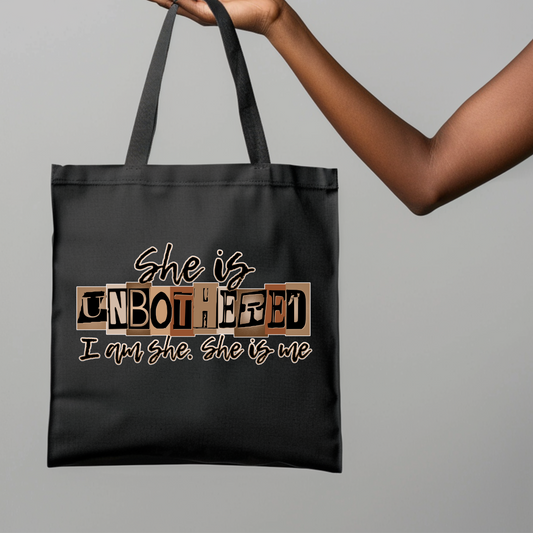 She Is Unbothered Tote Bag
