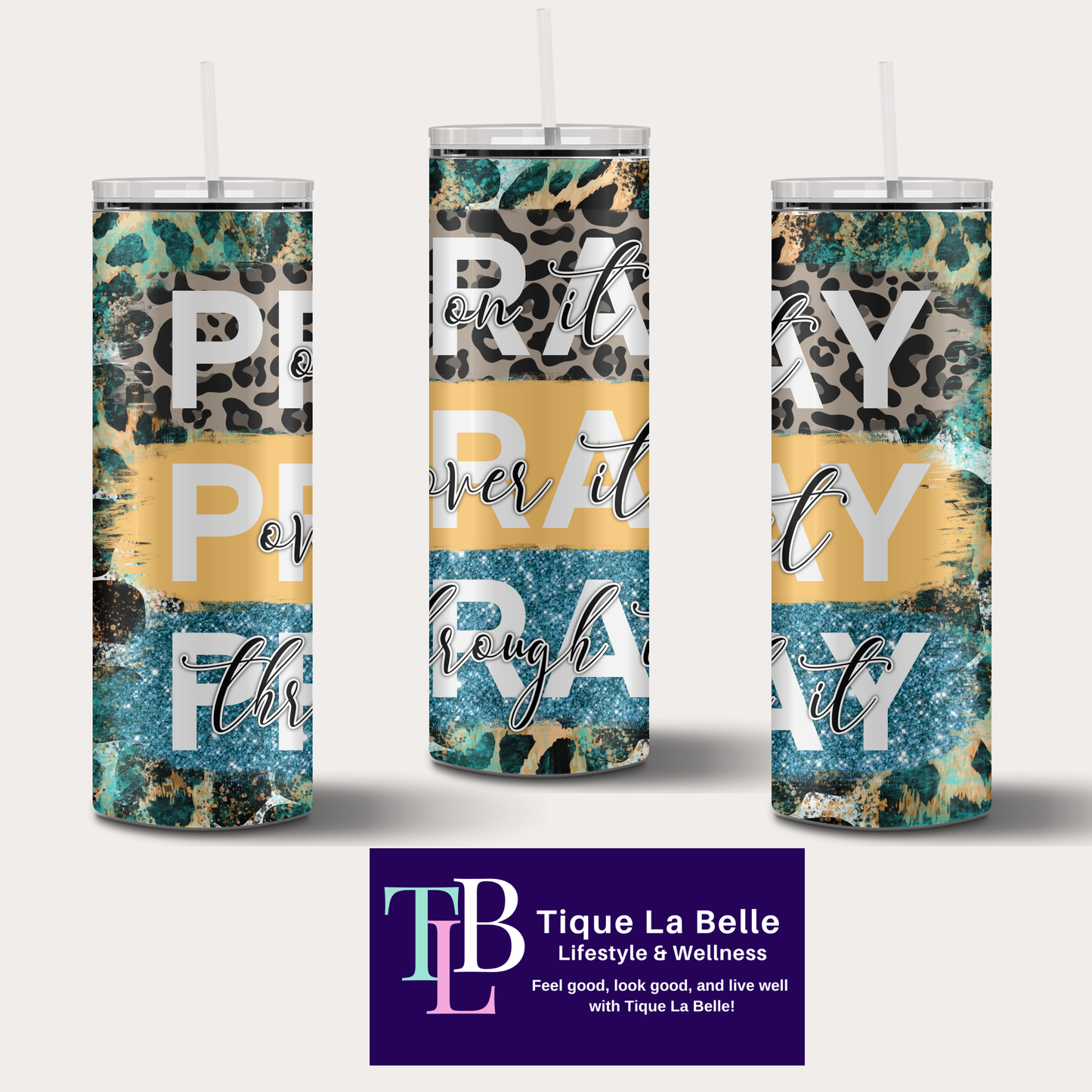 Pray On It Tumbler